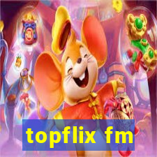 topflix fm