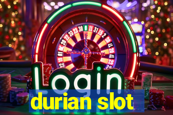 durian slot