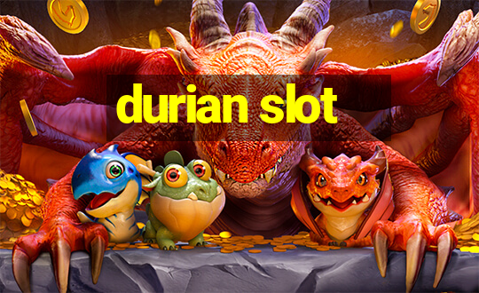 durian slot