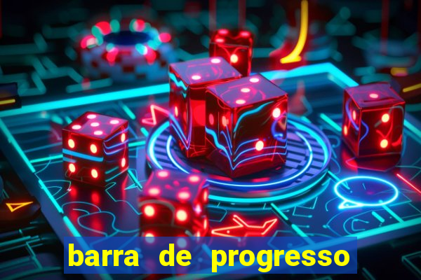 barra de progresso 99 blaze o que significa