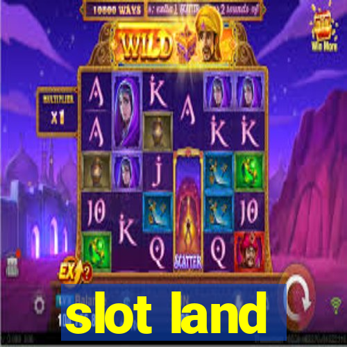 slot land