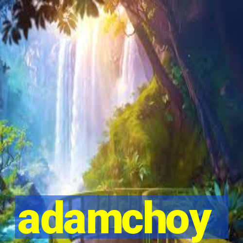 adamchoy