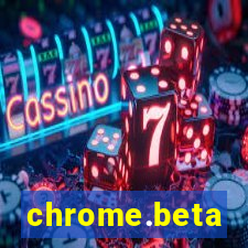 chrome.beta