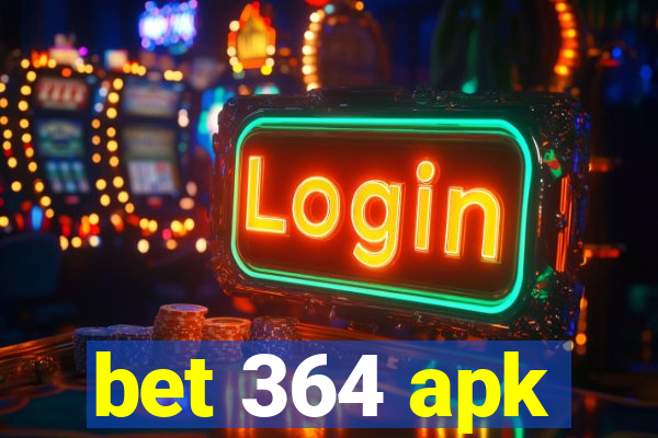 bet 364 apk