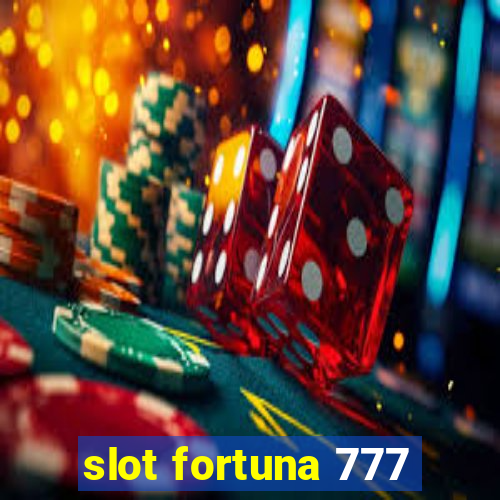 slot fortuna 777