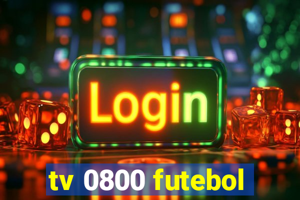 tv 0800 futebol