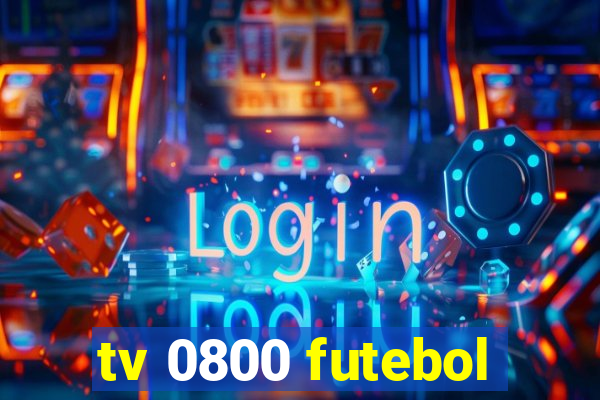 tv 0800 futebol