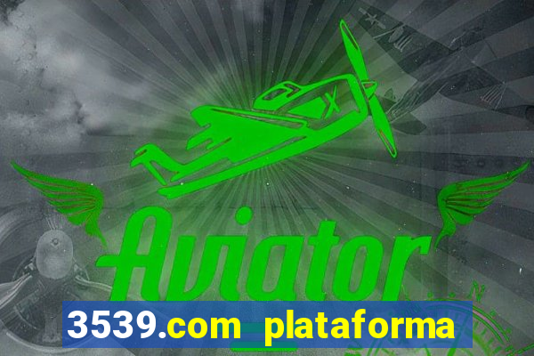 3539.com plataforma de jogos