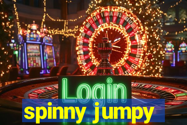 spinny jumpy