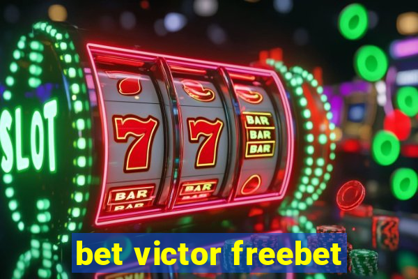 bet victor freebet