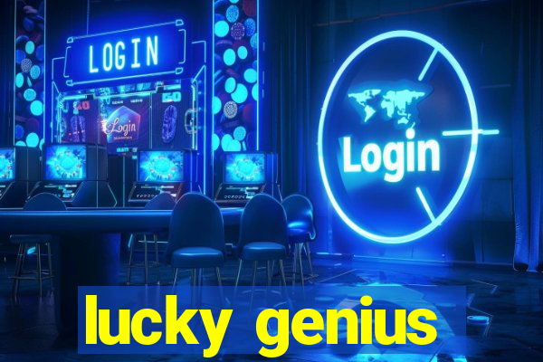 lucky genius