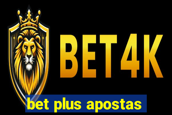 bet plus apostas