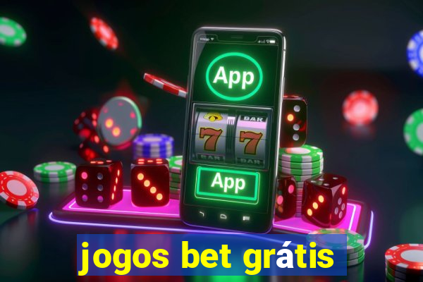 jogos bet grátis