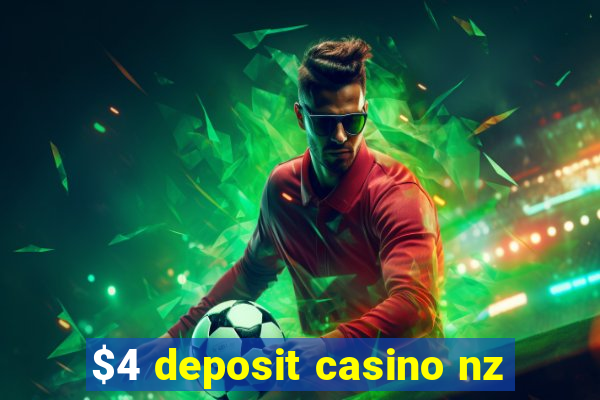 $4 deposit casino nz