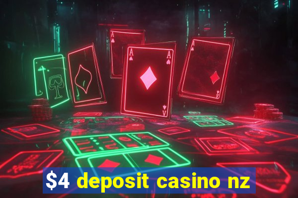 $4 deposit casino nz