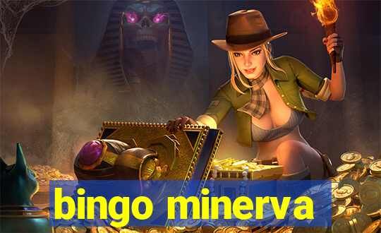 bingo minerva