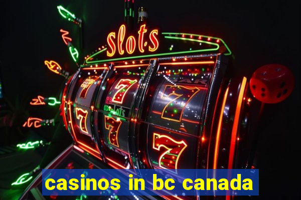 casinos in bc canada