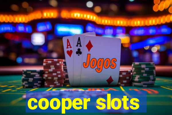 cooper slots