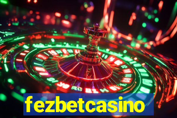 fezbetcasino