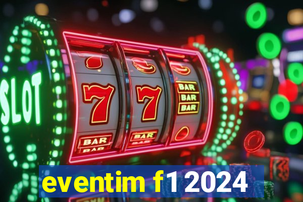 eventim f1 2024