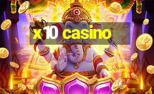 x10 casino