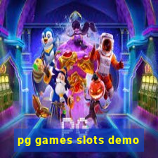 pg games slots demo