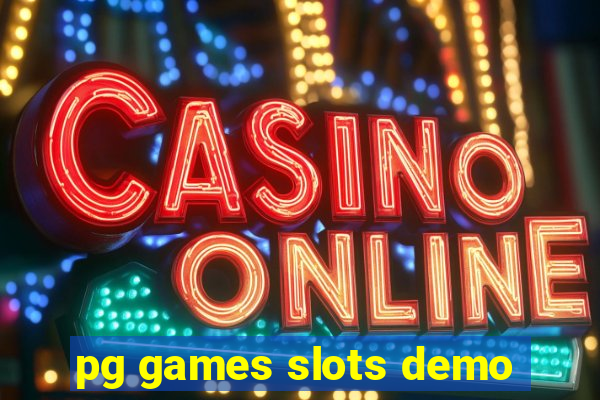 pg games slots demo