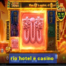 rio hotel e casino