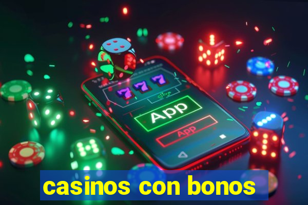 casinos con bonos