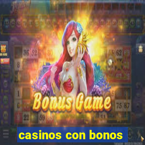 casinos con bonos