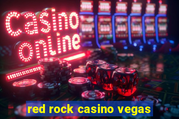 red rock casino vegas