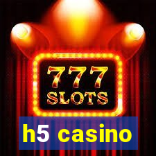 h5 casino