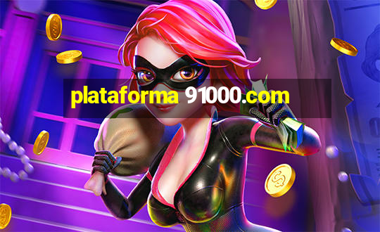 plataforma 91000.com