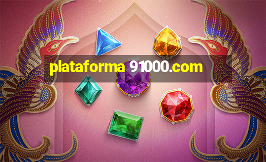 plataforma 91000.com