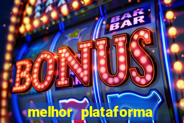 melhor plataforma do jogo do tigrinho