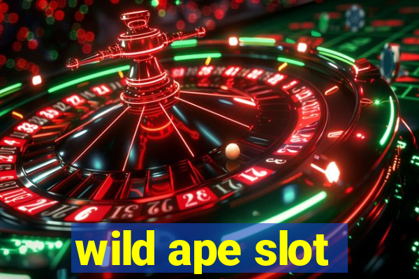 wild ape slot