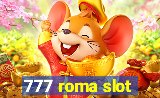 777 roma slot