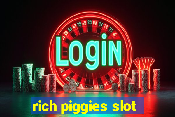 rich piggies slot