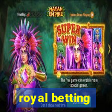 royal betting