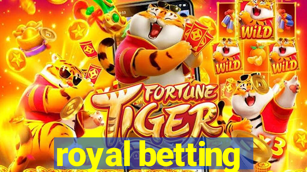 royal betting