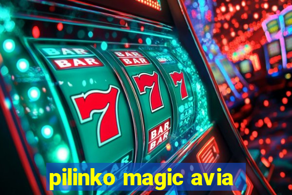 pilinko magic avia