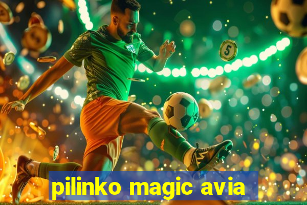 pilinko magic avia