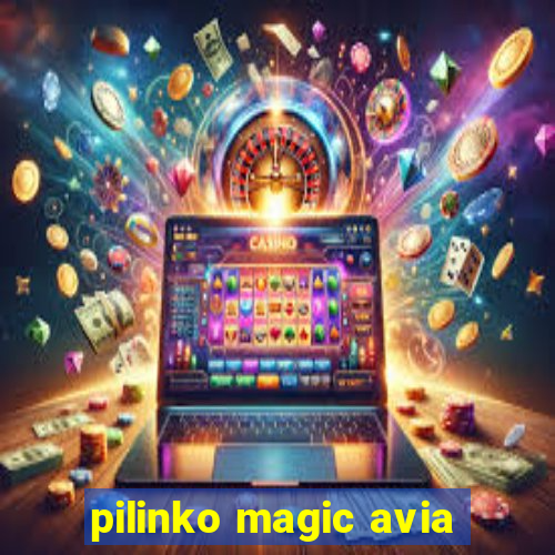 pilinko magic avia