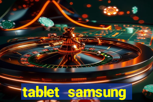 tablet samsung casas bahia com chip