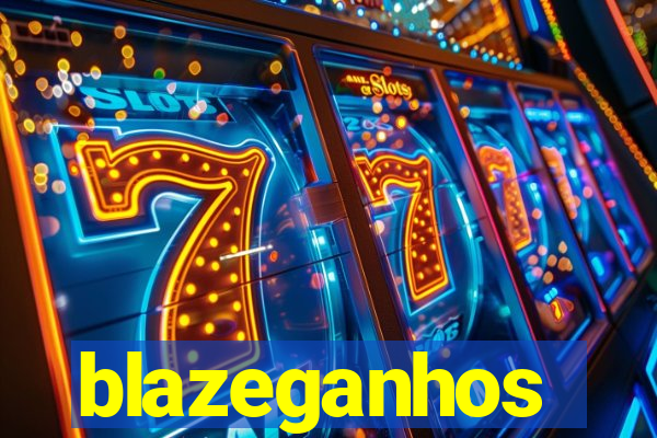 blazeganhos