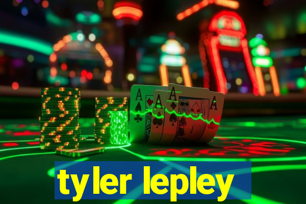 tyler lepley