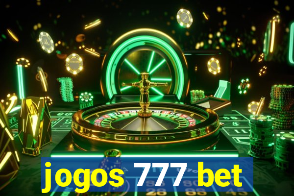 jogos 777 bet