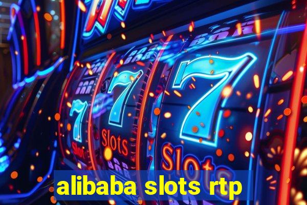 alibaba slots rtp