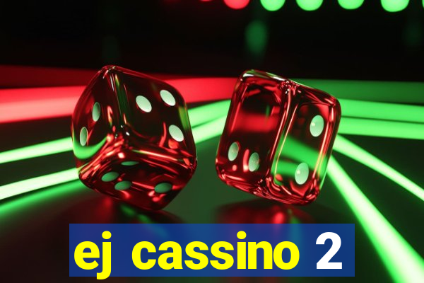 ej cassino 2