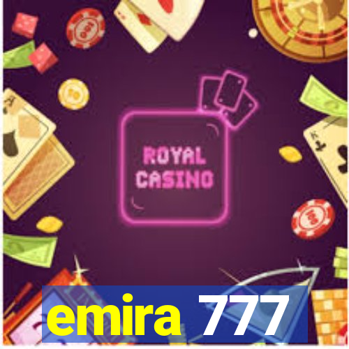 emira 777